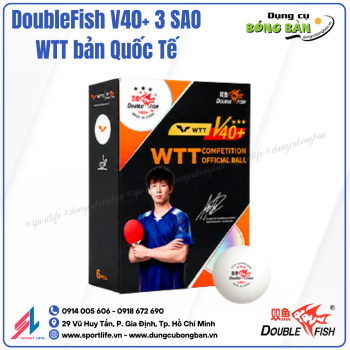 Double Fish WTT V40+ 3 SAO (Phiên bản Quốc tế)
