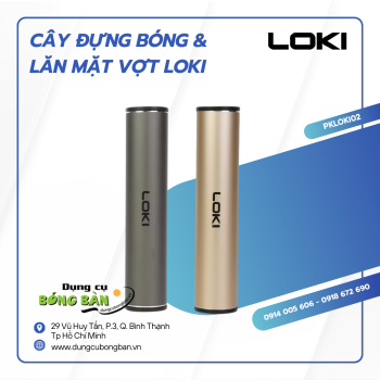 CÂY LĂN MẶT VỢT KIÊM DỤNG CỤ ĐỰNG BÓNG LOKI